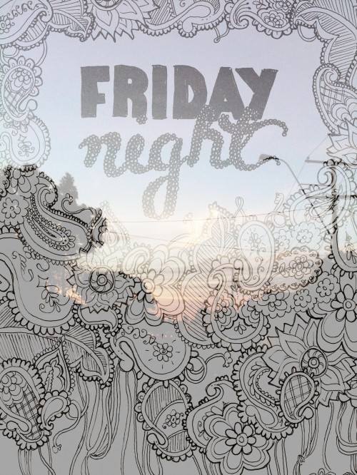 Friday night A photo of a sunset in suburbia with doodling and hand lettering superimposed over the top. The text says "Friday night".