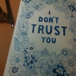 I don't trust you