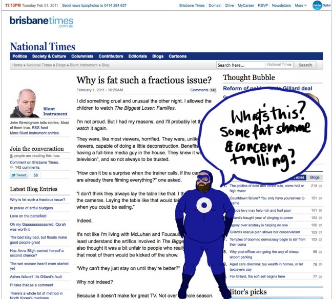 A screen shot of a Brisbane Times blog post entitled "Why is fat such a fractious issue" with a fat blue-clad superhero type figure standing down the bottom saying "What's this? Some fat shame and concern trolling?"