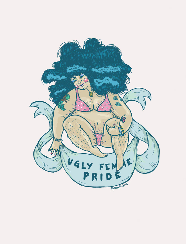 Ugly Femme Pride